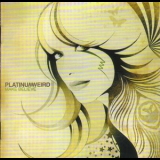 Platinum Weird - Make Believe '2006