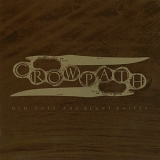 Crowpath - Old Cuts And Blunt Knives '2004
