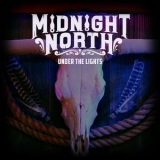 Midnight North - Under The Lights '2017
