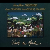 Jean-Marc Padovani - Chants Du Monde '1998