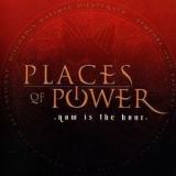 Places Of Power - Now Is The Hour '2009
