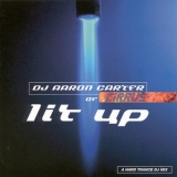 Dj Aaron Carter - Lit Up '1999