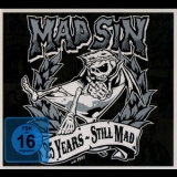 Mad Sin - 25 Years - Still Mad '2012