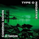 Type O Negative - World Coming Down '1999