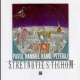 Pavol Hammel - Stretnutie S Tichom '1975