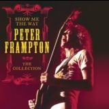 Peter Frampton - Show Me The Way: The Collection '2013