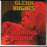 Glenn Hughes - Burning Japan Live '1994