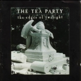 The Tea Party - The Edges Of Twilight '1995