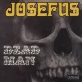 Josefus - Josefus / Dead Man '1970