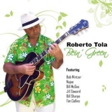 Roberto Tola - Bein' Green '2017