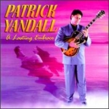 Patrick Yandall - A Lasting Embrace '1997