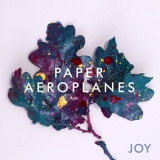 Paper Aeroplanes - Joy '2015