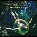 Sky Architect - A Billion Years Of Solitude '2013