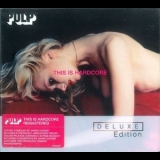Pulp - This Is Hardcore (2CD) '1998