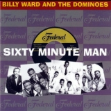 Billy Ward & The Dominoes - Sixty Minute Man '2003