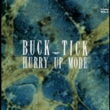 Buck-tick - Hurry Up Mode '1990
