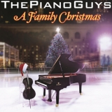 The Piano Guys - A Family Christmas (HiRes) '2014