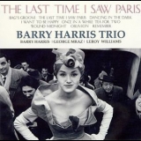 Barry Harris Trio - The Last Time I Saw Paris '2001