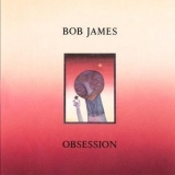 Bob James - Obsession '1986