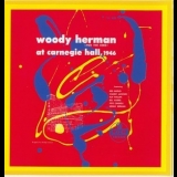 Woody Herman - At Carnegie Hall (2CD) '1999