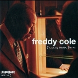 Freddy Cole - I'm Not Brother I'm Me '2004
