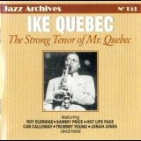 Ike Quebec - The Strong Tenor Of Mister Quebec: 1943-1946 '1999