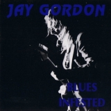 Jay Gordon - Blues Infested '1994