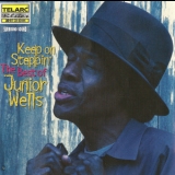Junior Wells - Keep On Steppin': The Best Of Junior Wells '1998