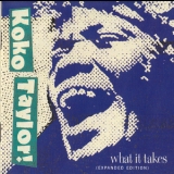 Koko Taylor - What It Takes - The Chess Years (expanded Edition) '2009