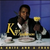 Kip Anderson - A Knife And A Fork '1993