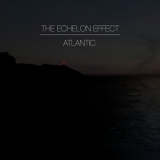 The Echelon Effect - Atlantic '2013