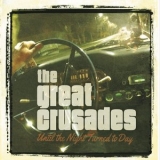 The Great Crusades - Until The Night Turned To Day '2017