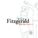 Ella Fitzgerald - Ella For Lovers '2003