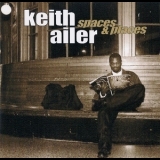 Keith Ailer - Spaces & Places '1999