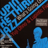Yuji Ohno & Lupintic Five - Lupin The Third 'jazz' What's Going On '2007