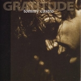 Tommy Castro - Gratitude '2003