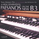 Tony Monaco - A New Generation - Paesanos On The New B3 '2003