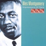 Wes Montgomery - Impressions Of Paris (2CD) '2002