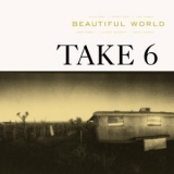 Take 6 - Beautiful World '2002