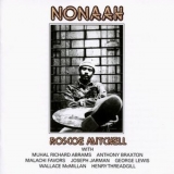 Roscoe Mitchell - Nonaah (2CD) '1997