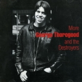 George Thorogood & The Destroyers - More George Thorogood & The Destroyers '1986