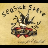 Seasick Steve - Songs For Elisabeth '2010 - Album