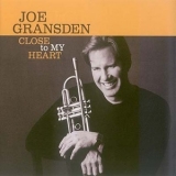 Joe Gransden - Close To My Heart '2009