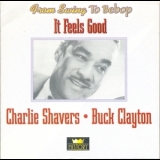 Charlie Shavers, Buck Clayton - It Feels Good (2CD) '1995