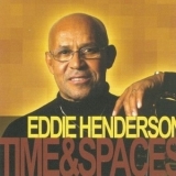 Eddie Henderson - Time And Spaces '2004 - Album