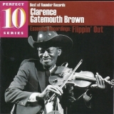 Clarence Gatemouth Brown - Essential Recordings: Flippin' Out '2009