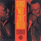 George'wild Child'butler - Stranger '1994
