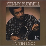 Kenny Burrell - Tin Tin Deo '1977