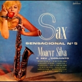 Moacyr Silva & Seu Conjunto - Sax Sensacional Nr. 5 '1964