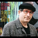 George Kahn - Secrets From The Jazz Ghetto (2CD) '2010